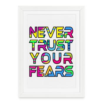 Never Fears B - Affiche encadrée (27 × 37 cm) - blanc - Devant