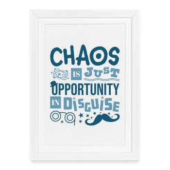 Le chaos n’est qu’une opportunité déguisée - Citation amusante - Affiche encadrée (27 × 37 cm) - blanc - Devant