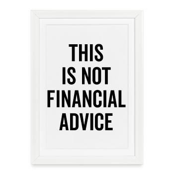 Il ne s’agit pas d’un conseil financier - Affiche encadrée (27 × 37 cm) - blanc - Devant