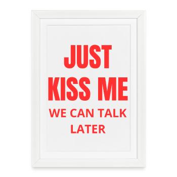 Just Kiss Me Phrase Love Red Humor - Framed poster (27 × 37 cm) - white - Front