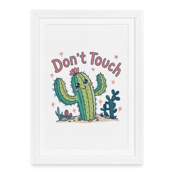 Cactus Dont Touch - Affiche encadrée (27 × 37 cm) - blanc - Devant