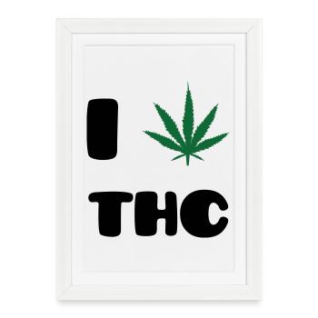 I Love THC - Weed - Cannabis - Framed poster (27 × 37 cm) - white - Front