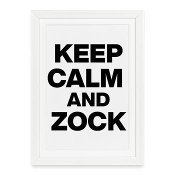 RESTE CALME ET ZOCK, C’EST PARTI ! CADEAU GAMER GAMER - Affiche encadrée (27 × 37 cm) - blanc - Devant