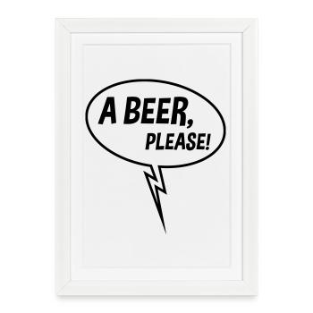 Une bière, s’il vous plaît ! (bulle de dialogue, boissons, bas B) - Affiche encadrée (27 × 37 cm) - blanc - Devant