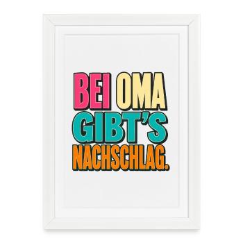 Bei Oma gibt’s Nachschlag. - Gerahmtes Poster (27 × 37 cm) - Weiß - Vorne