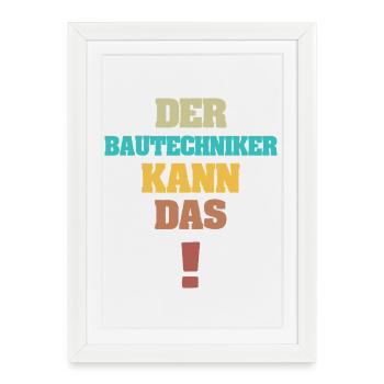 Construction technician as funny - Framed poster (27 × 37 cm) - white - Front