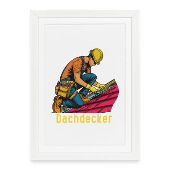 Dachdecker im Einsatz - Gerahmtes Poster (27 × 37 cm) - Weiß - Vorne