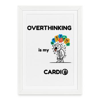 Trop réfléchir est mon cardio - Citation drôle sur l’anxiété - Affiche encadrée (27 × 37 cm) - blanc - Devant