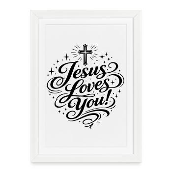 Jesus loves you - Framed poster (27 × 37 cm) - white - Front