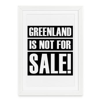 Le Groenland n’est pas à vendre. Design - Affiche encadrée (27 × 37 cm) - blanc - Devant