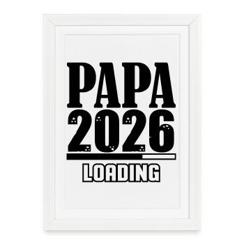 Papa 2026 Chargement - Affiche encadrée (27 × 37 cm) - blanc - Devant