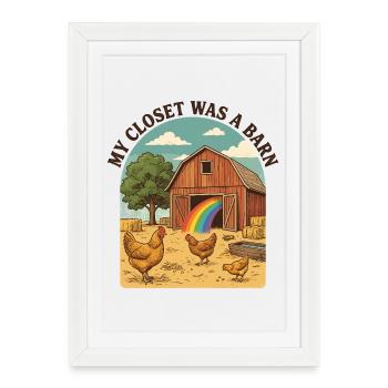 Pride Month LGBTQ - My Closet Was a Barn - Framed poster (27 × 37 cm) - white - Front