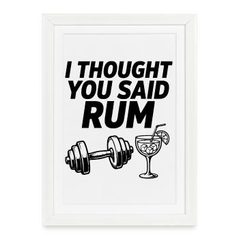 Je croyais que tu disais Rum Fitness en disant - Affiche encadrée (27 × 37 cm) - blanc - Devant