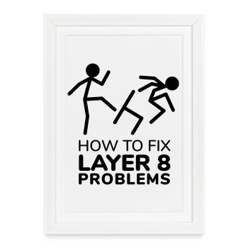 How to fix layer 8 problems IT Humor - Framed poster (27 × 37 cm) - white - Front