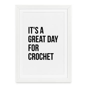 Crochet Crochet Crochet - Affiche encadrée (27 × 37 cm) - blanc - Devant