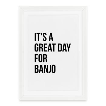 Banjo Banjo Banjo - Affiche encadrée (27 × 37 cm) - blanc - Devant