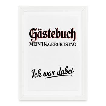 Guestbook 18th Birthday – I Was There Shirt - Framed poster (27 × 37 cm) - white - Front