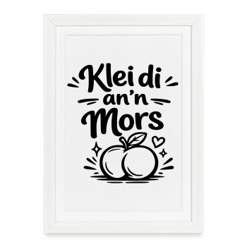 Klei di an mors - Affiche encadrée (27 × 37 cm) - blanc - Devant