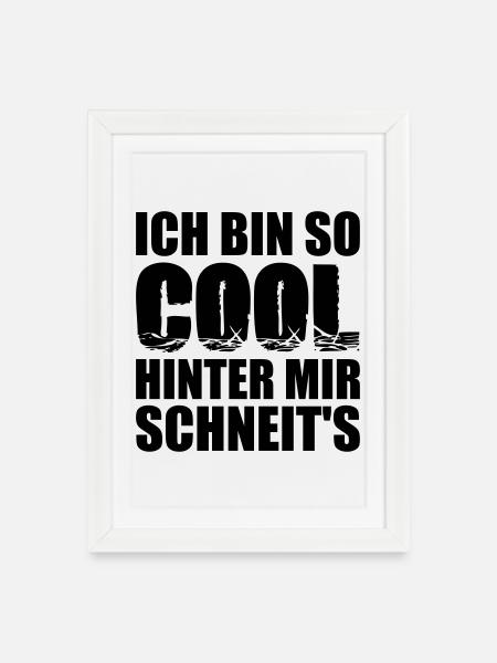 Coole Sprüche - Gerahmtes Poster (27 × 37 cm) - Weiß