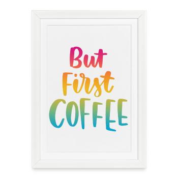 Mais premier café - Affiche encadrée (27 × 37 cm) - blanc - Devant