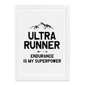 Ultra Runner - L’endurance est mon superpouvoir - Affiche encadrée (27 × 37 cm) - blanc - Devant