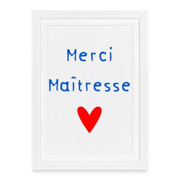 THANK YOU. MISTRESS. THANK YOU MISTRESS. MISTRESS - Framed poster (27 × 37 cm) - white - Front