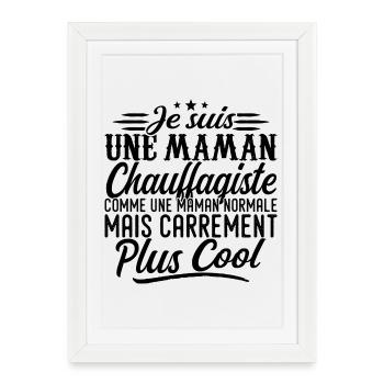 Maman Chauffagiste: normale, mais en plus badass - Affiche encadrée (27 × 37 cm) - blanc - Devant