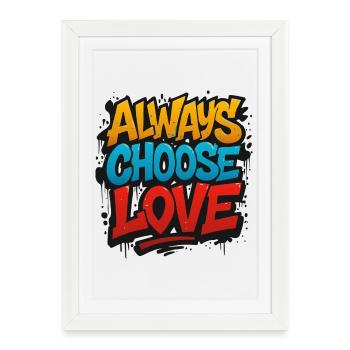Aimez toujours - Affiche encadrée (27 × 37 cm) - blanc - Devant