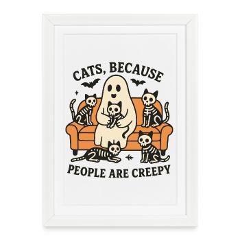Cats Because People Are Creepy – Halloween Ghost - Framed poster (27 × 37 cm) - white - Front