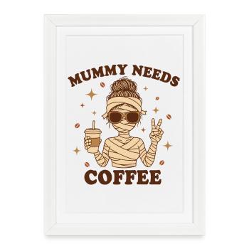 Mère Maternité Humour Maman Momie Café - Affiche encadrée (27 × 37 cm) - blanc - Devant