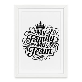 My Family My Team - Framed poster (27 × 37 cm) - white - Front