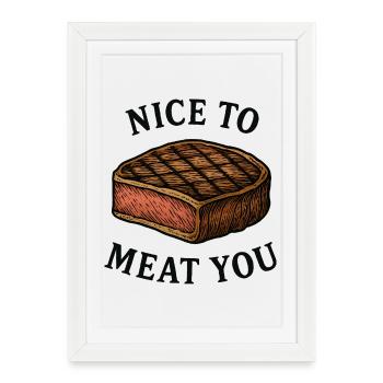Nice to Meat You Steak Graphic - Framed poster (27 × 37 cm) - white - Front
