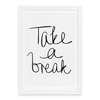 Faire une pause - Affiche encadrée (27 × 37 cm) - blanc - Devant