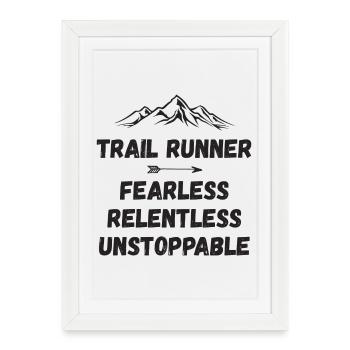 Trail Runner - Intrépide. Implacable. Imparable. - Affiche encadrée (27 × 37 cm) - blanc - Devant