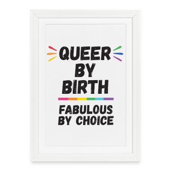 Mois de la fierté - Queer de naissance, fabuleux par choix - Affiche encadrée (27 × 37 cm) - blanc - Devant