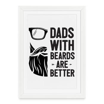 Les papas avec la barbe sont meilleurs - Affiche encadrée (27 × 37 cm) - blanc - Devant