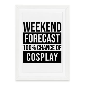 Cosplay Cosplay Cosplay - Affiche encadrée (27 × 37 cm) - blanc - Devant