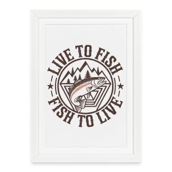 Live to Fish Fish to Live Badge - Framed poster (27 × 37 cm) - white - Front
