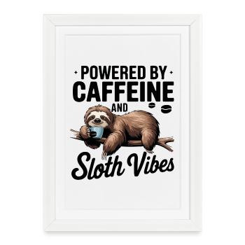 Alimenté par la caféine et les vibrations de paresseux - Affiche encadrée (27 × 37 cm) - blanc - Devant