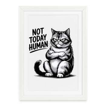 Pas aujourd’hui Chat humain - Affiche encadrée (27 × 37 cm) - blanc - Devant