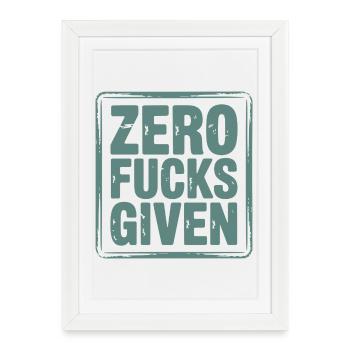 Bittersweet Zero Fucks Design - Framed poster (27 × 37 cm) - white - Front
