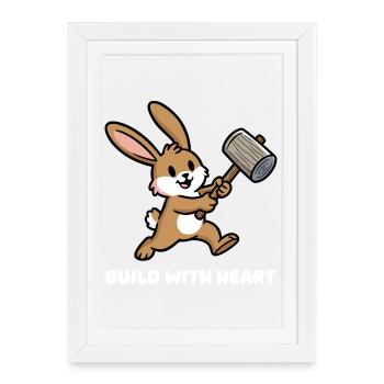 Lapin au marteau : Construire avec le cœur - Affiche encadrée (27 × 37 cm) - blanc - Devant