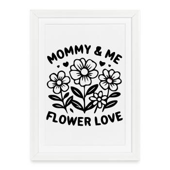 Look fleuri assorti de Maman et moi - Affiche encadrée (27 × 37 cm) - blanc - Devant