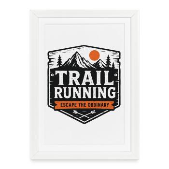 La course en sentier : Échapper à la zone ordinaire - Affiche encadrée (27 × 37 cm) - blanc - Devant