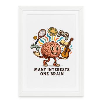 De nombreux centres d’intérêt, un seul cerveau - Affiche encadrée (27 × 37 cm) - blanc - Devant