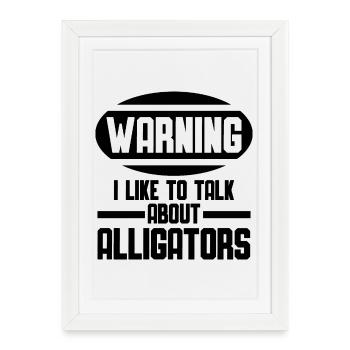 Attention – je parle des alligators - Affiche encadrée (27 × 37 cm) - blanc - Devant