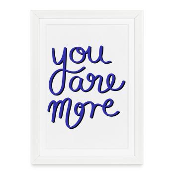 You are more - Framed poster (27 × 37 cm) - white - Front