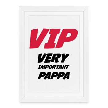 VIP Very Important Pappa - Affiche encadrée (27 × 37 cm) - blanc - Devant