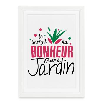 Le bonheur c'est le jardin ! amour du jardin - Affiche encadrée (27 × 37 cm) - blanc - Devant