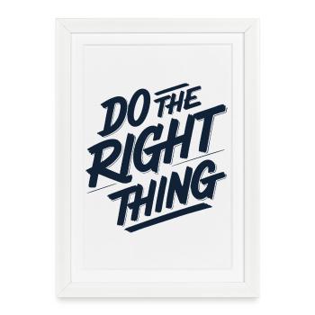 Do the right thing 1 - Framed poster (27 × 37 cm) - white - Front
